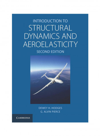Introduction To Structural Dynamics And Aeroelasticity (Second Edition) Paperback 2