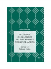 Economic Challenges Facing Japan's Regional Areas Hardcover
