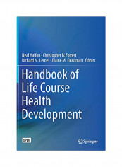 Handbook Of Life Course Health Development Hardcover