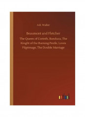 Beaumont and Fletcher Paperback English by A. R. Waller - 2018
