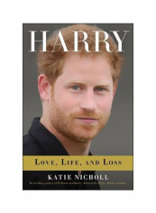 Harry : Life, Loss, And Love Hardcover English by Katie Nicholl - 20-Mar-18