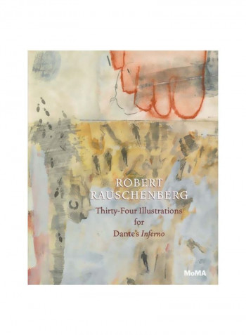 Robert Rauschenberg : Thirty-Four Illustrations For Dante's Inferno Paperback