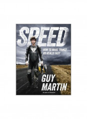 Speed:How To Make Things Go Really Fast Hardcover