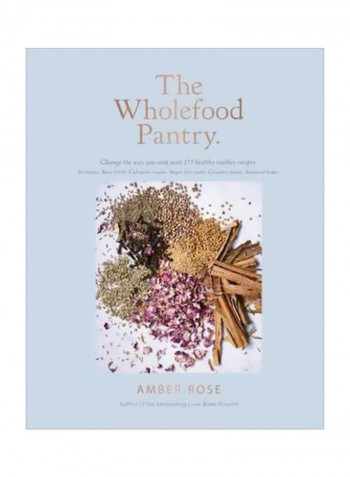 The Wholefood Pantry Hardcover