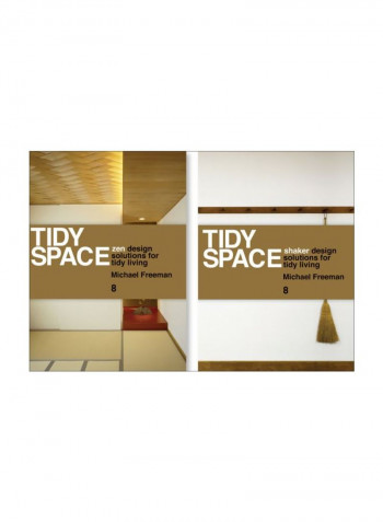 Tidy Space: Zen And Shaker Design Solutions For Tidy Living Hardcover