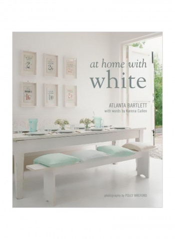 At Home With White Hardcover English by Atlanta Bartlett - 10/10/2017