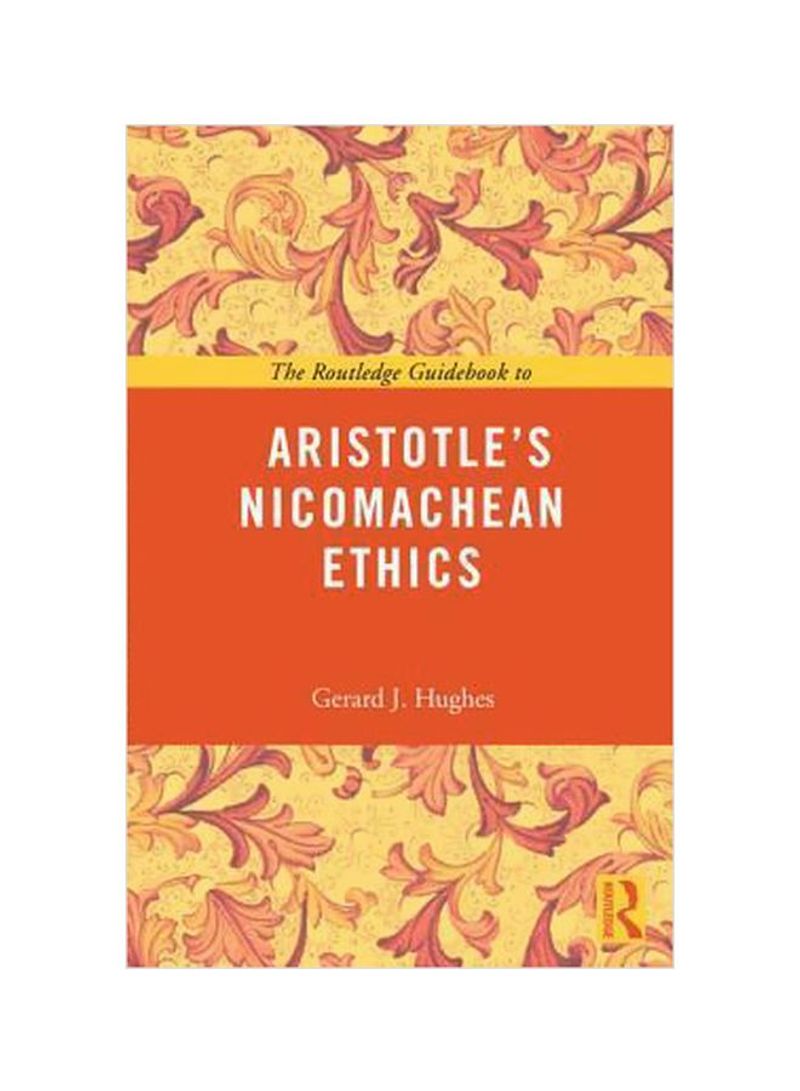 The Routledge Guidebook To Aristotle's Nicomachean Ethics Paperback