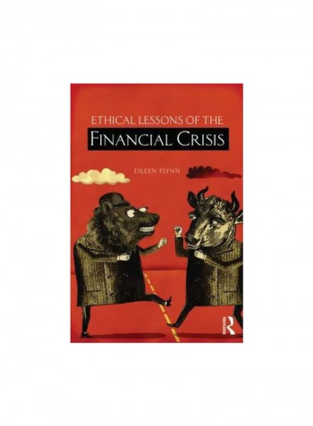 Ethical Lessons Of The Financial Crisis Paperback