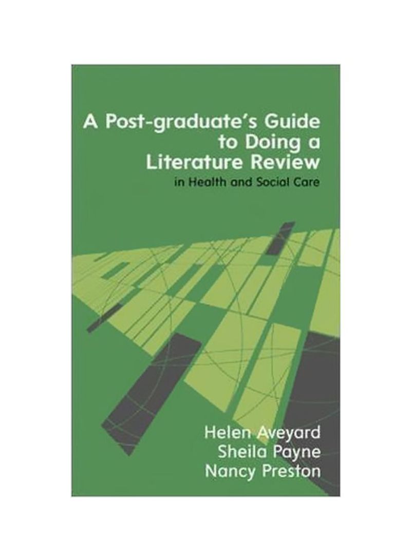 A Postgraduate's Guide To Doing A Literature Review In Health And Social Care Paperback