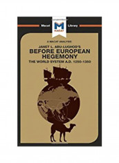 Before European Hegemony: The World System A.d. 1250 - 1350 Hardcover