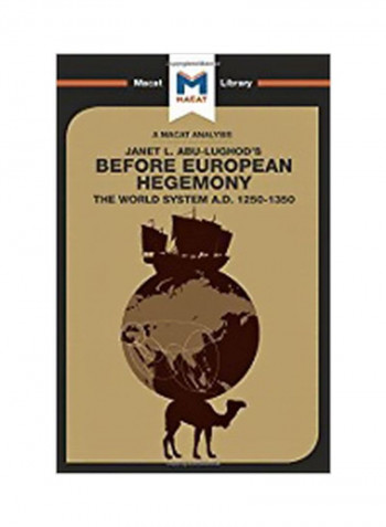 Before European Hegemony: The World System A.d. 1250 - 1350 Hardcover