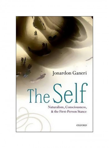 The Self : Naturalism, Consciousness, And The First-person Stance Paperback