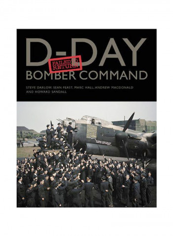 D-Day Bomber Command: Failed To Return Hardcover