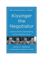 Kissinger The Negotiator: Lessons From Dealmaking At The Highest Level Hardcover English by James K. Sebenius - 8/May/18