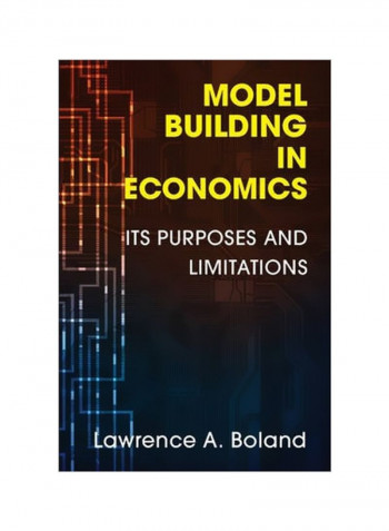 Model Building In Economics : Its Purposes And Limitations Paperback