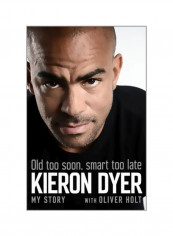 Old Too Soon, Smart Too Late : My Story Hardcover