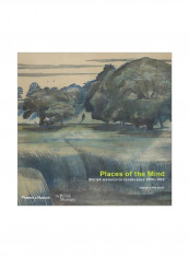 Places Of The Mind: British Watercolour Landscapes 1850-1950 Paperback