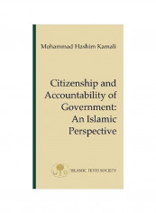 Citizenship And Accountability Of Government: An Islamic Perspective Paperback