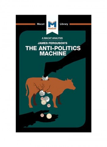 The Anti-Politics Machine Hardcover