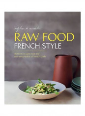 Raw Food French Style Hardcover