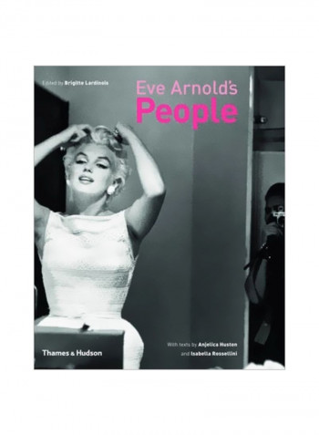 Eve Arnold's People Hardcover