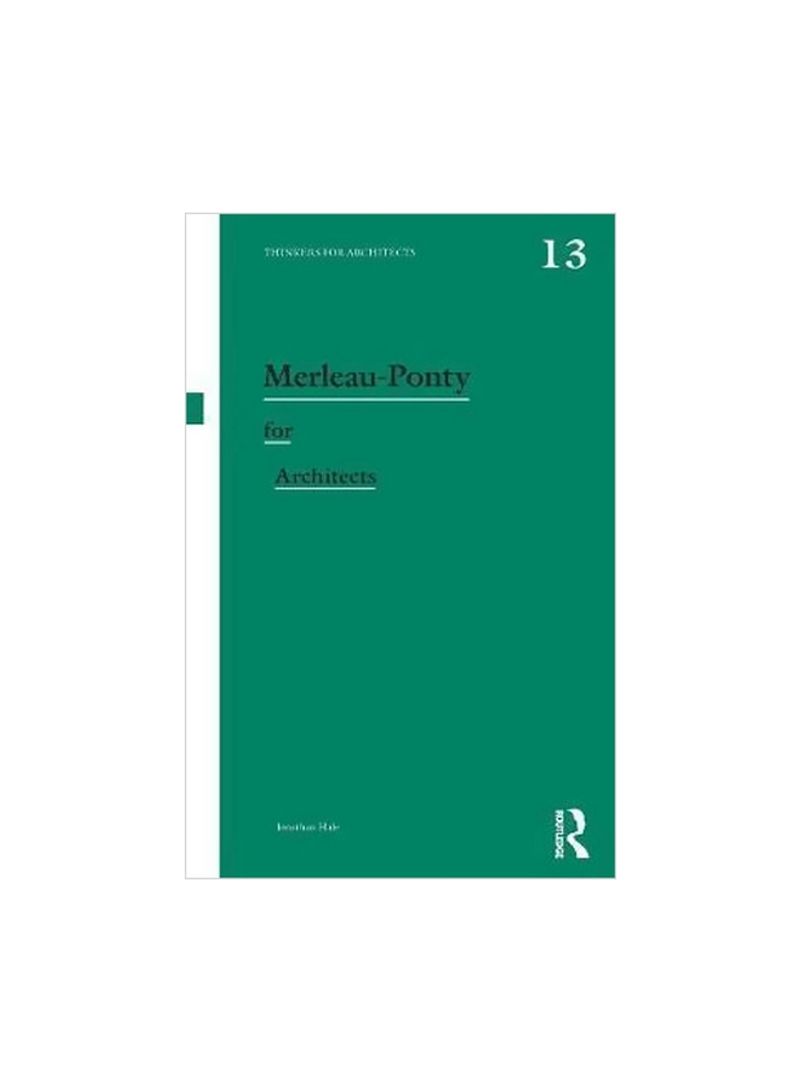 Merleau-Ponty For Architects Paperback