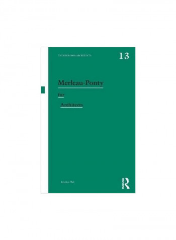 Merleau-Ponty For Architects Paperback