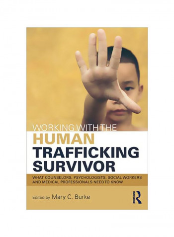 Working With The Human Trafficking Survivor Paperback English by Mary C. Burke - 2019-04-04
