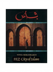 Fez: City Of Islam Hardcover