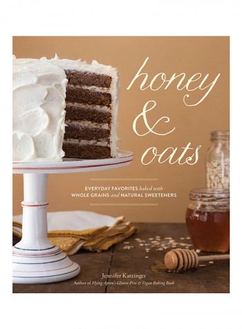 Honey And Oats Hardcover English by Jennifer Katzinger - Saturday, June 07, 2014