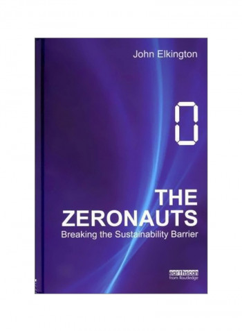 The Zeronauts : Breaking The Sustainability Barrier Hardcover