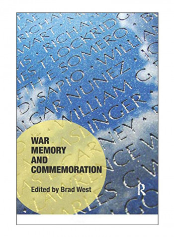 War Memory And Commemoration Paperback 1st Edition