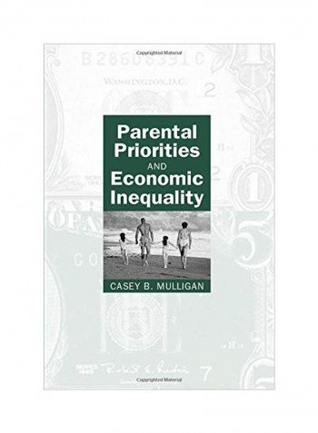 Parental Priorities And Economic Inequality Paperback