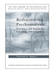 Rediscovering Psychoanalysis Paperback 1st Edition