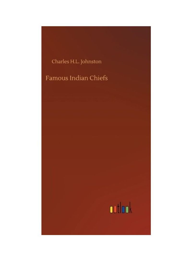 Famous Indian Chiefs Hardcover