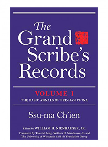 The Grand Scribe's Records, Volume I: The Basic Annals Of Pre-Han China Hardcover