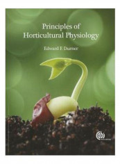 Principles Of Horticultural Physiology Paperback