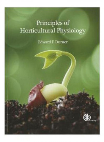 Principles Of Horticultural Physiology Paperback