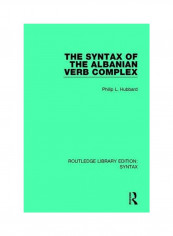 The Syntax Of The Albanian Verb Complex Paperback