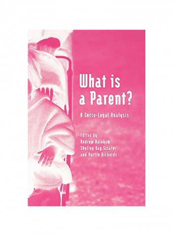 What is a Parent: A Socio-Legal Analysis Paperback English by Andrew Bainham