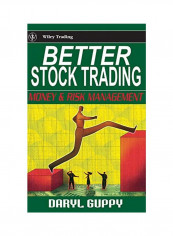 Better Stock Trading : Money And Risk Management Hardcover English by Daryl Guppy - 18 Nov 2003