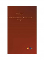 A Collection of Stories, Reviews and Essays Hardcover English by Willa Cather