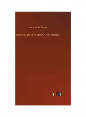 Beatrice Boville And Other Stories Hardcover English by Louise de La Ramee