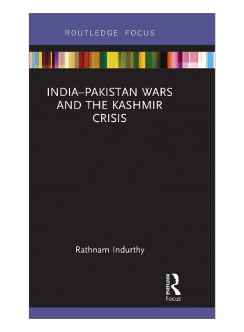 India-Pakistan Wars And The Kashmir Crisis Hardcover