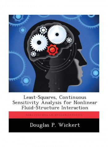 Least-Squares, Continuous Sensitivity Analysis For Nonlinear Fluid-structure Interaction Paperback