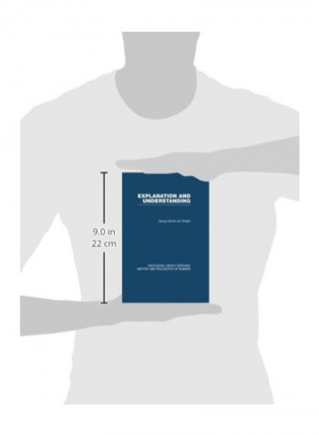 Explanation And Understanding (Routledge Library Editions: History & Philosophy Of Science) Paperback