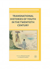 Transnational Histories Of Youth In The Twentieth Century Hardcover