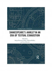 Shakespeare's Hamlet In An Era Of Textual Exhaustion Paperback English