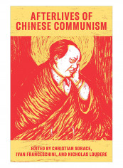 Afterlives Of Chinese Communism: Political Concepts from Mao To XI Paperback