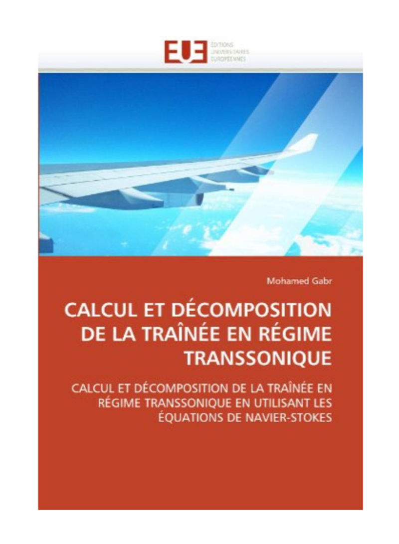 Calcul Et Dcomposition De La Tranee En Rgime Transsonique Paperback